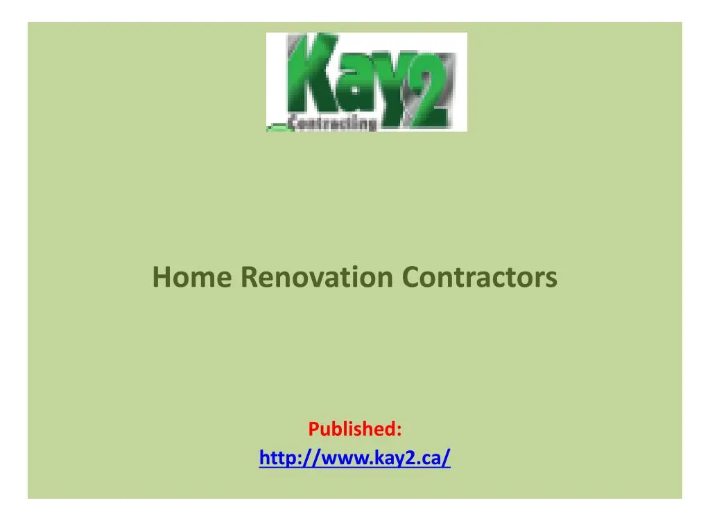 home renovation contractors published http www kay2 ca n.