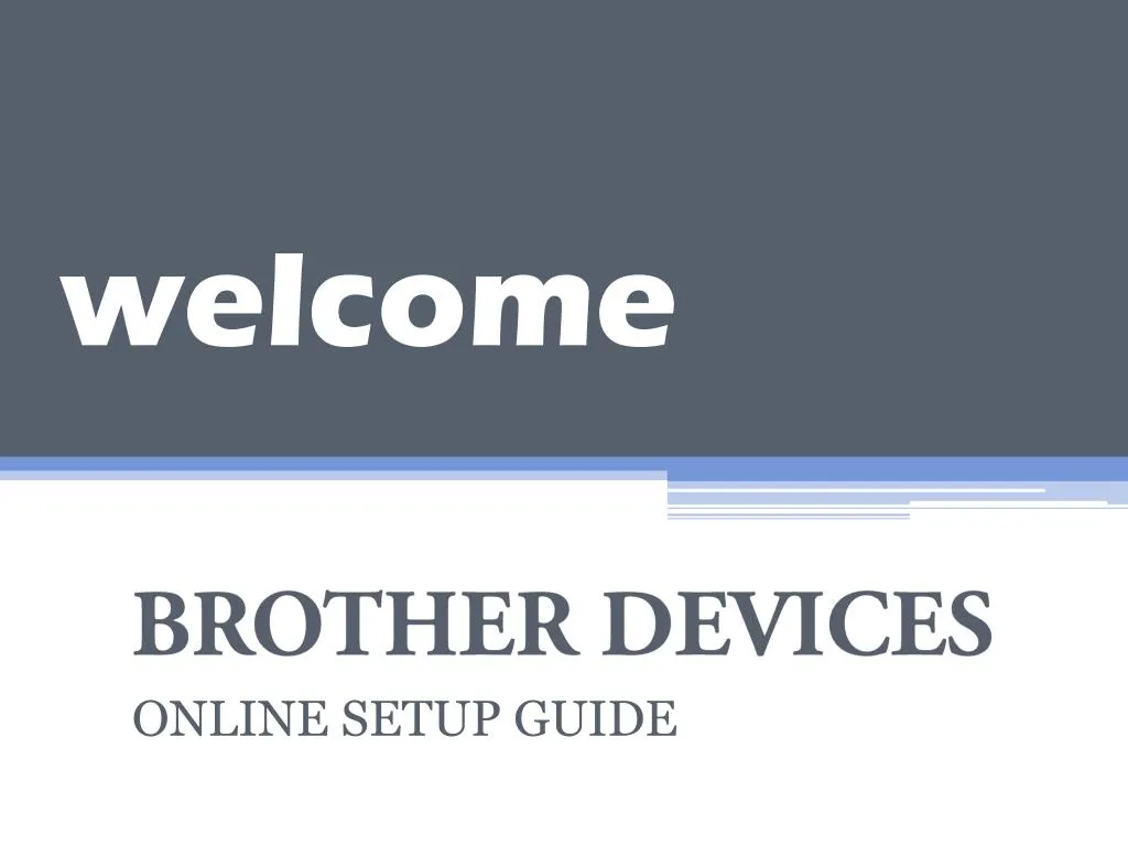 PPT Brother Devices Online Setup Guide PowerPoint Presentation, free