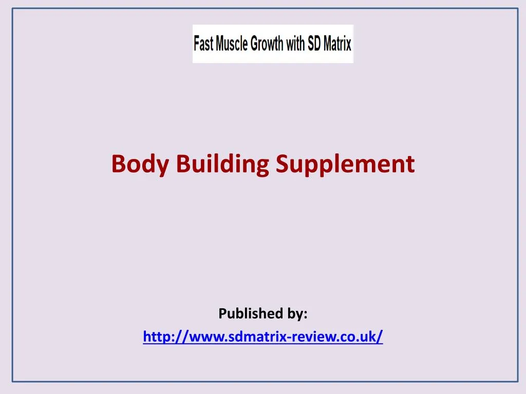 PPT Body Building Supplement PowerPoint Presentation Free Download PPT Body Building Supplement PowerPoint Presentation Free Download