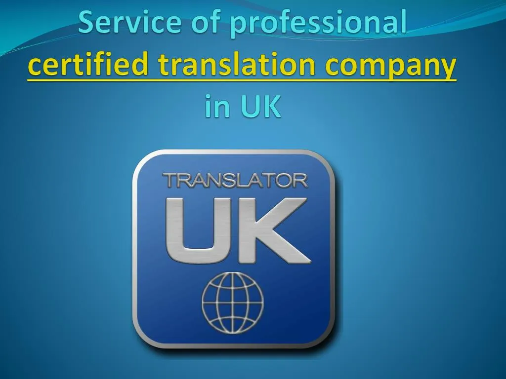 service of professional certified translation company in uk n.