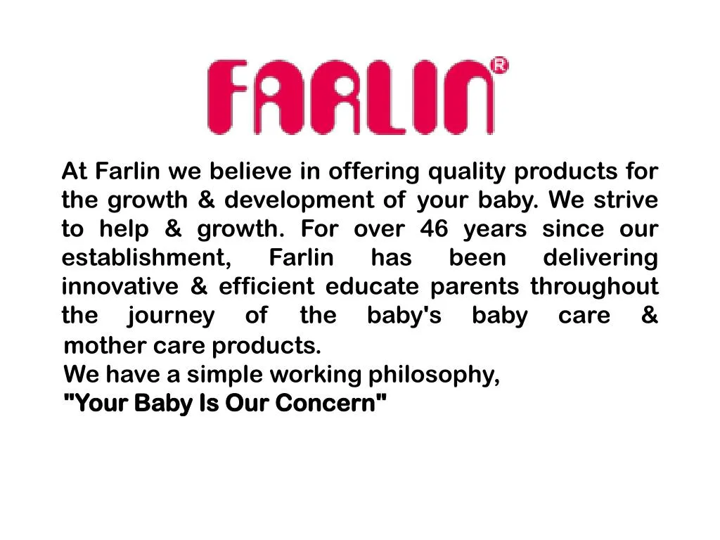 at farlin we believe in offering quality products n.