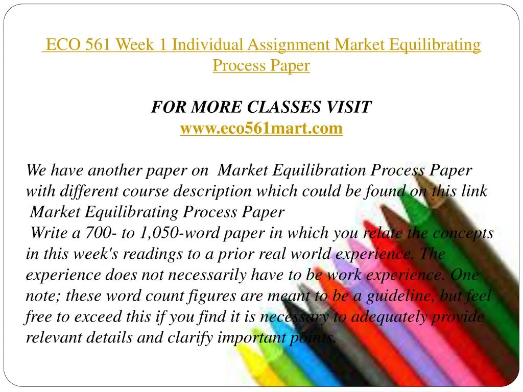 eco 561 market equilibration process powerpoint Market equilibration process paper 1 market equilibration process paper levi williams eco/561 alfred igbodipe april 7, 2014 market equilibration process paper 2 the 1979 oil shock meant recession for the us, but moreover a depression for the domestic automobile manufacturers in the us. eco 561 market equilibration process powerpoint Market equilibration process paper 1 market equilibration process paper levi williams eco/561 alfred igbodipe april 7, 2014 market equilibration process paper 2 the 1979 oil shock meant recession for the us, but moreover a depression for the domestic automobile manufacturers in the us.