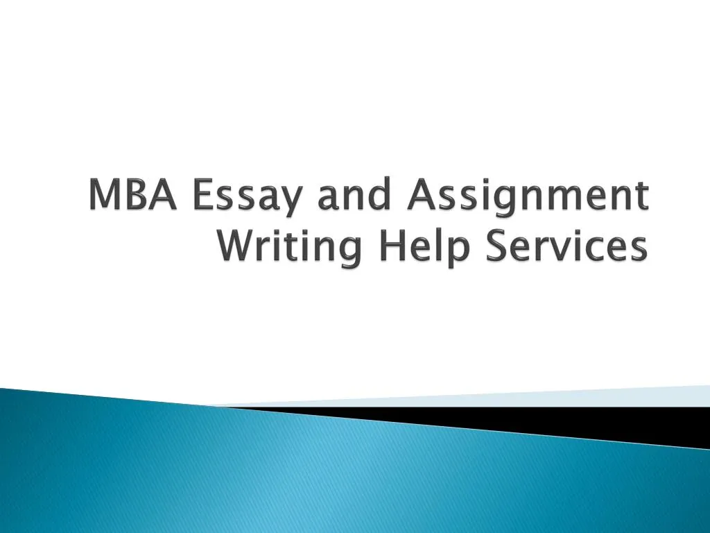 mba essay and assignment writing help services n.