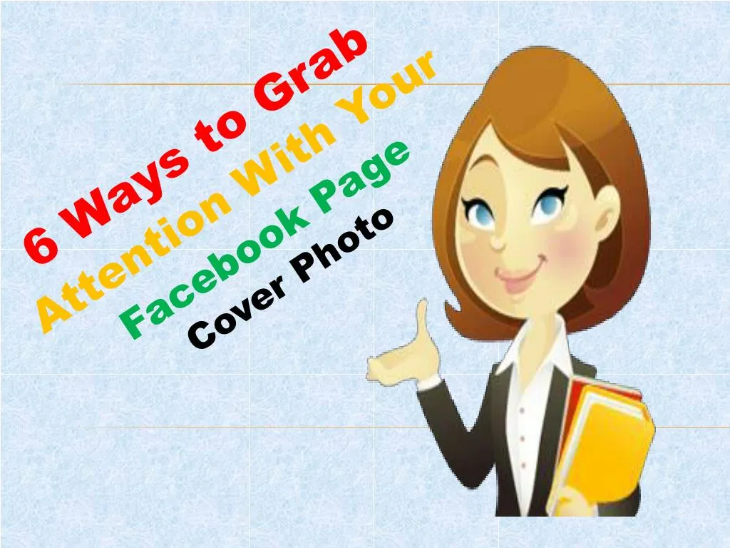 6 ways to grab attention with your facebook page n.