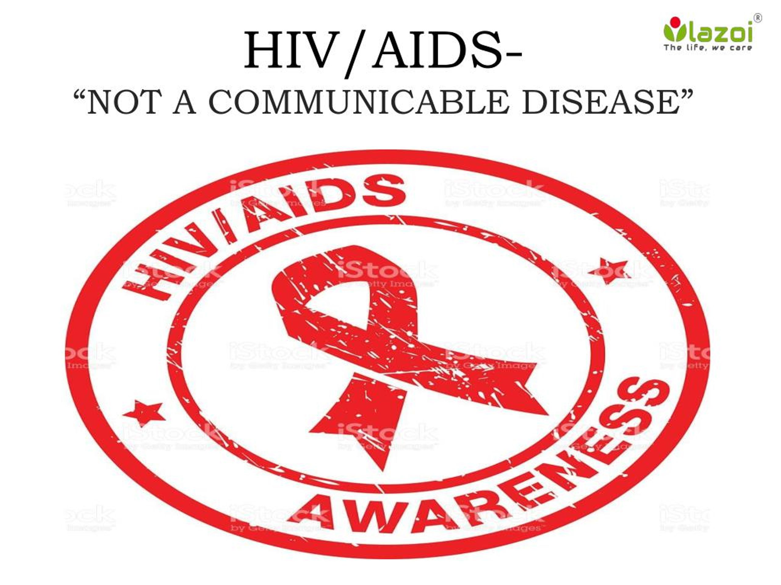 HIV is not AIDS.