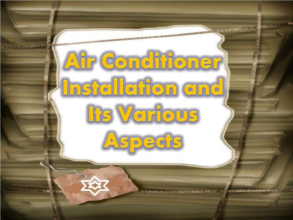 air conditioner installation and its various aspects n.