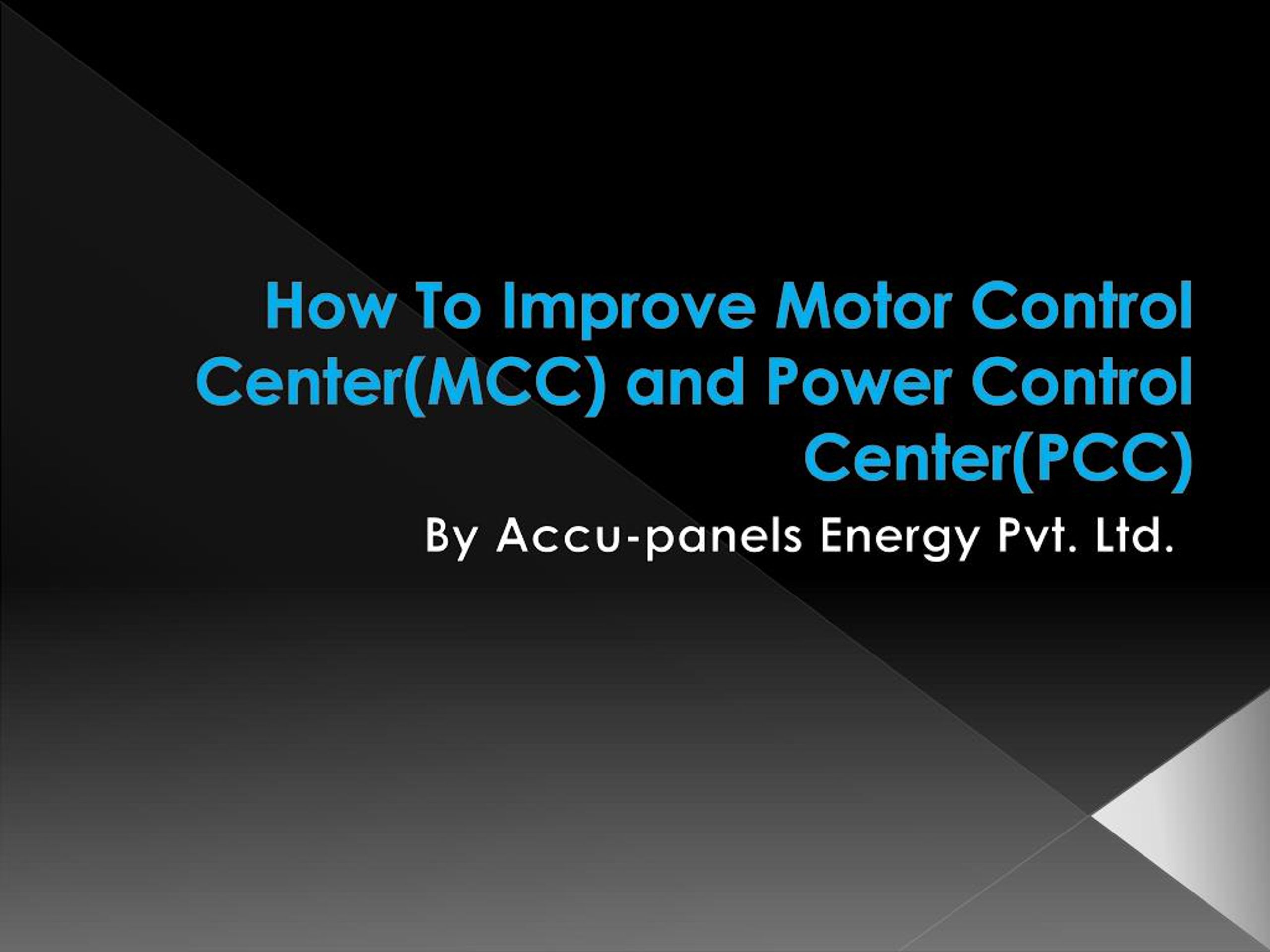 PPT - How To Improve Motor Control Center(MCC) and Power Control