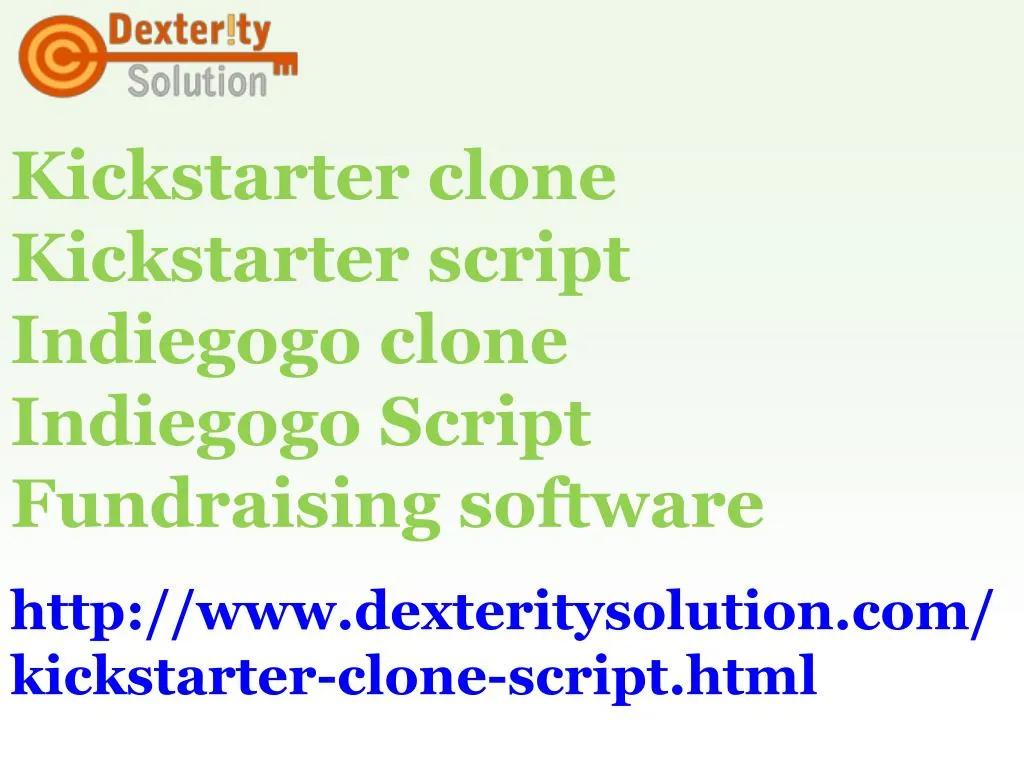 Ppt Kickstarter Clone Script Indiegogo Clone Script