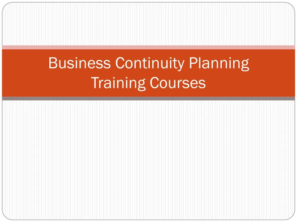 business continuity planning training presentation