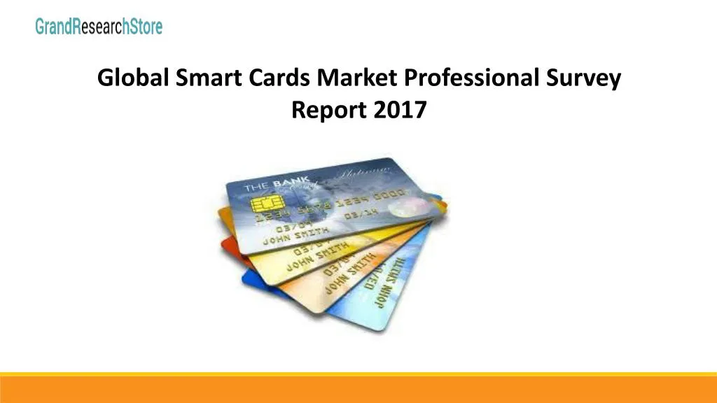 global smart cards market professional survey n.