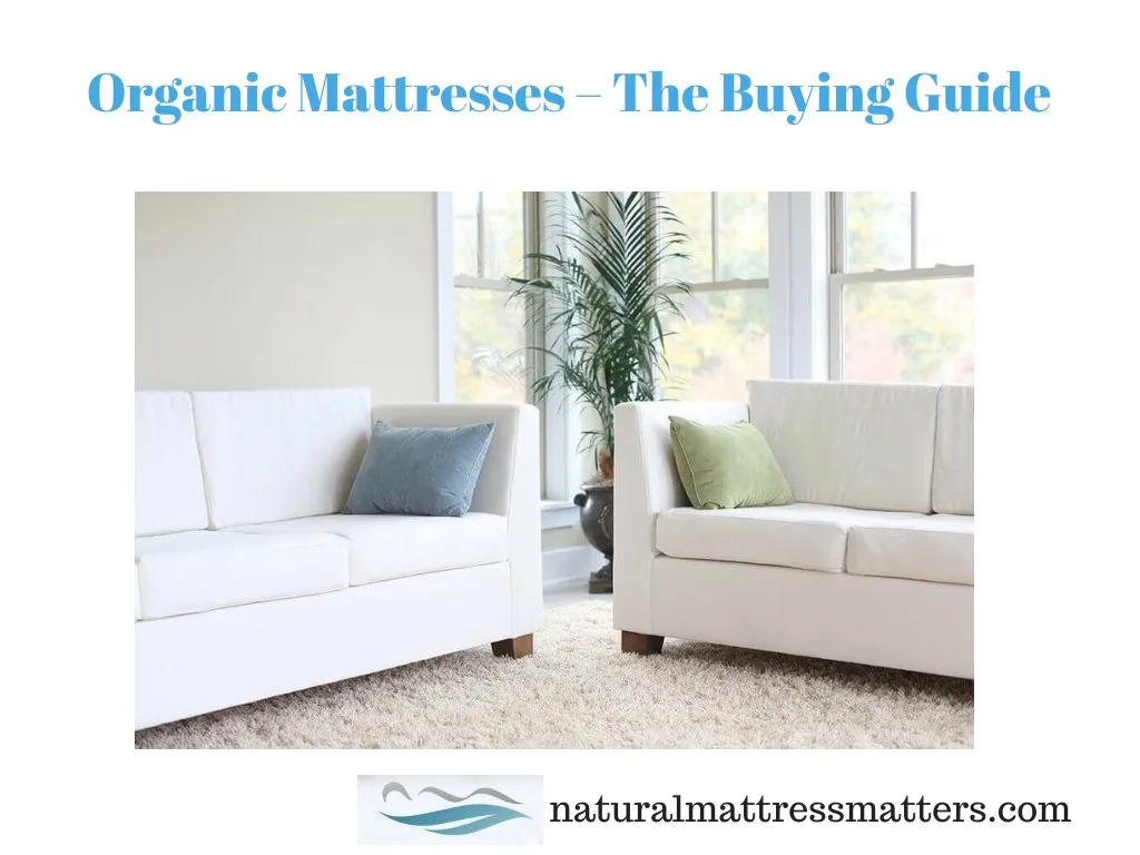 organic mattresses the buying guide n.