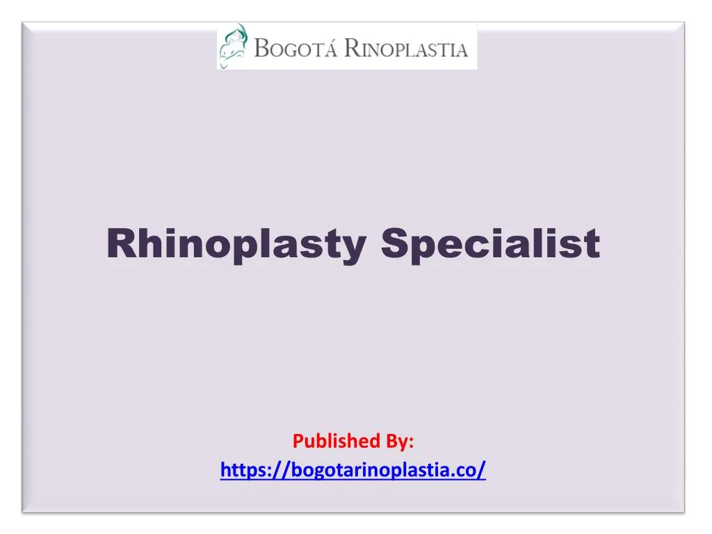 rhinoplasty specialist published by https bogotarinoplastia co n.