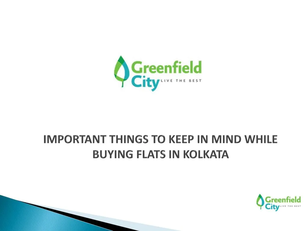 important things to keep in mind while buying flats in kolkata n.