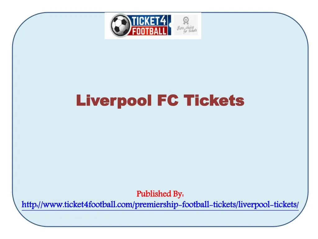 PPT Liverpool FC Tickets PowerPoint Presentation, free download ID