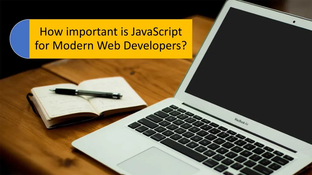 PPT - How important is JavaScript for Modern Web Developers? PowerPoint ...