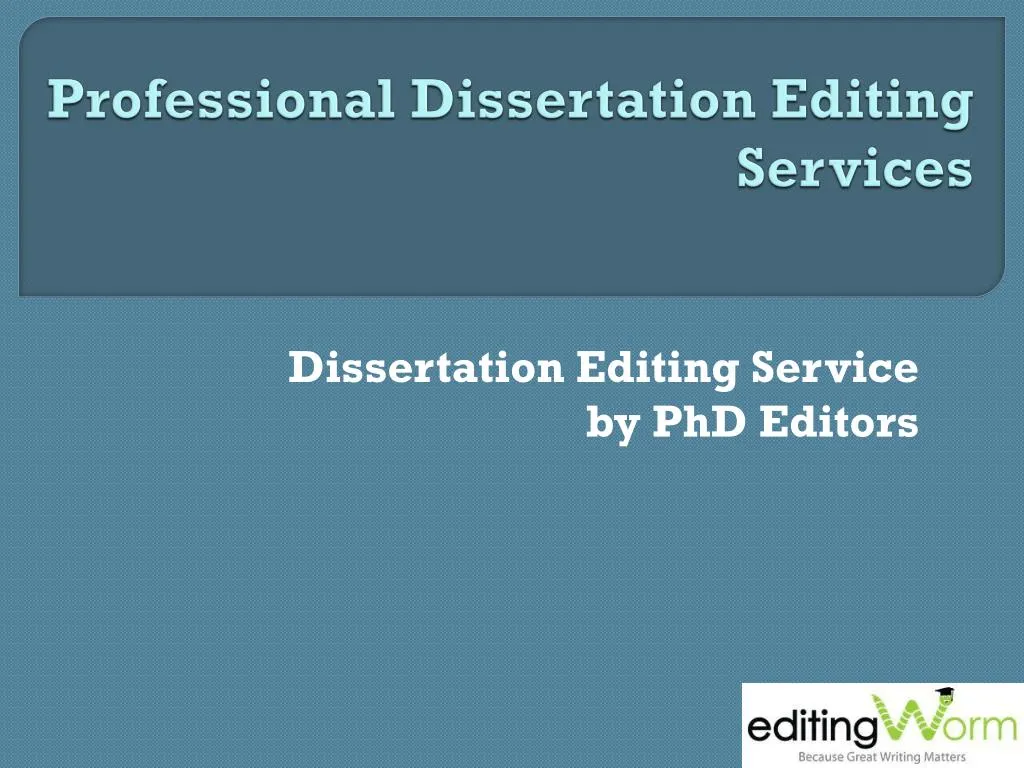 Dissertation editing help professional