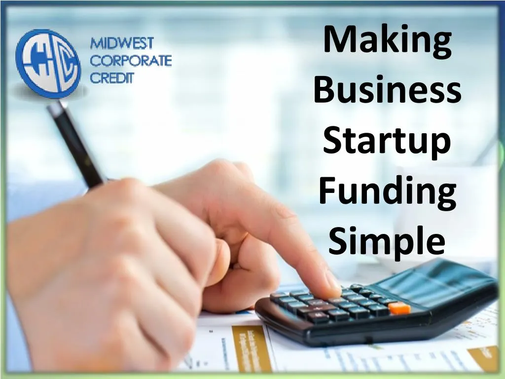 making business startup funding simple n.
