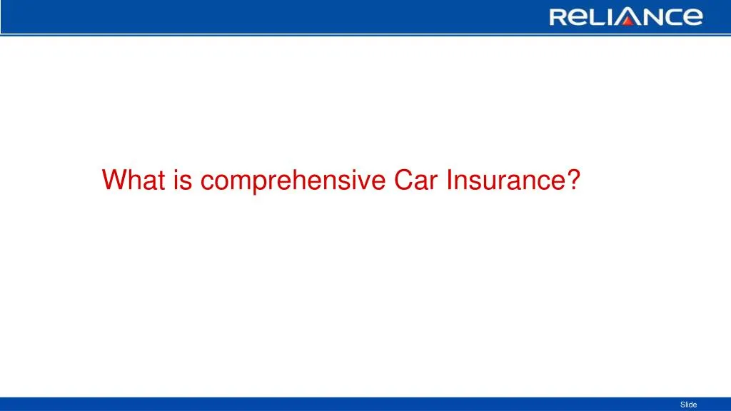 PPT - What Is Comprehensive Car Insurance Cover -Reliance General ...