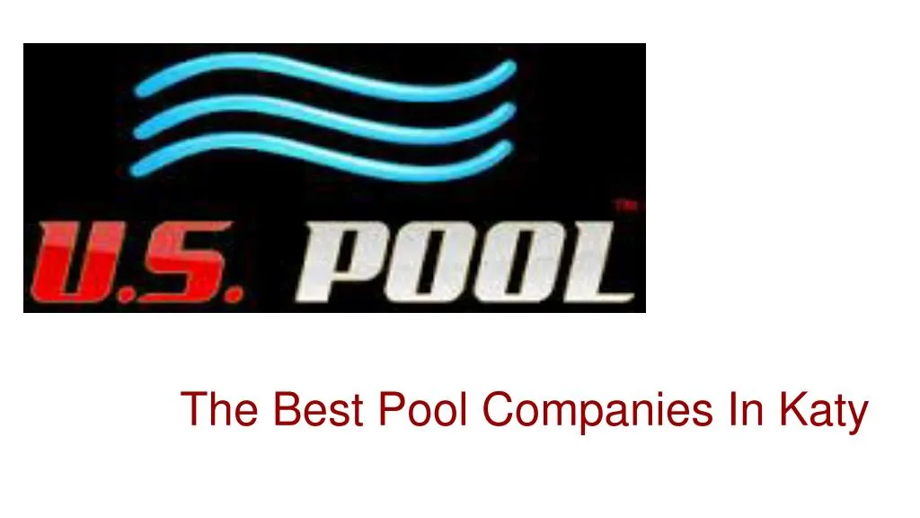 the best pool companies in katy n.