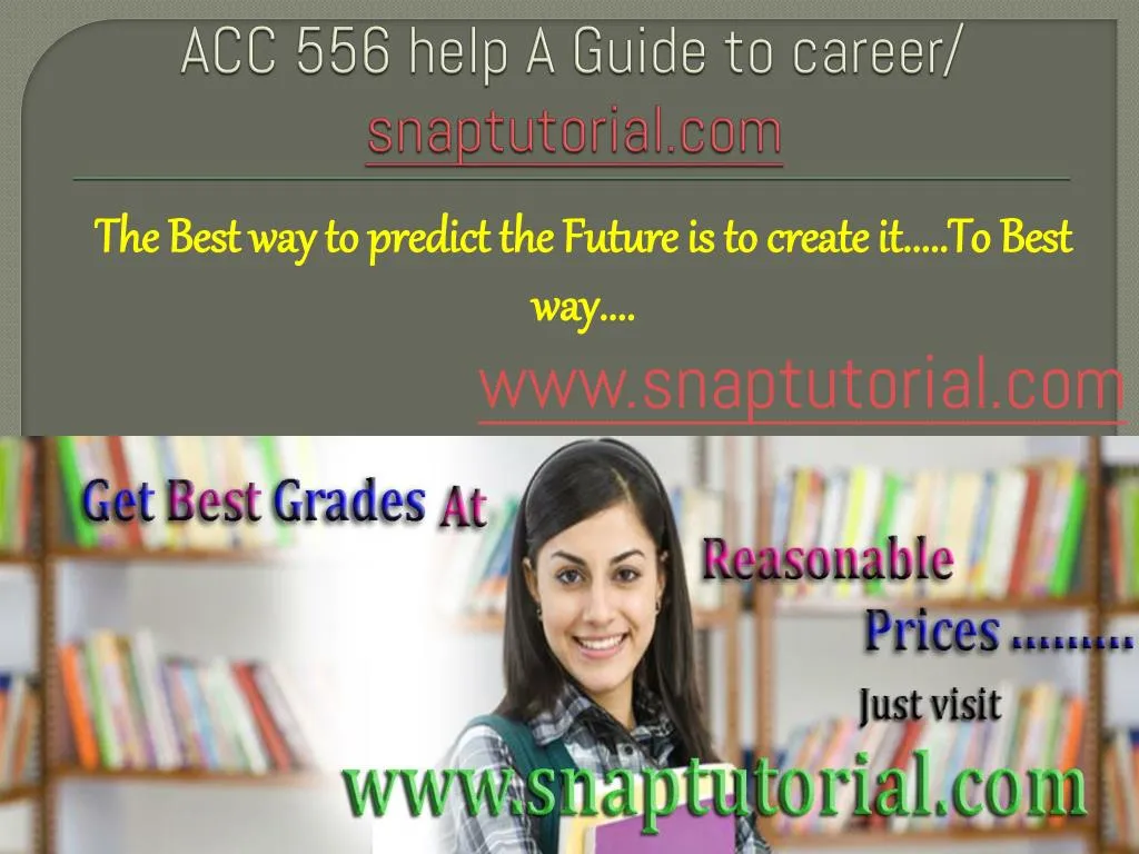 acc 556 help a guide to career snaptutorial com n.
