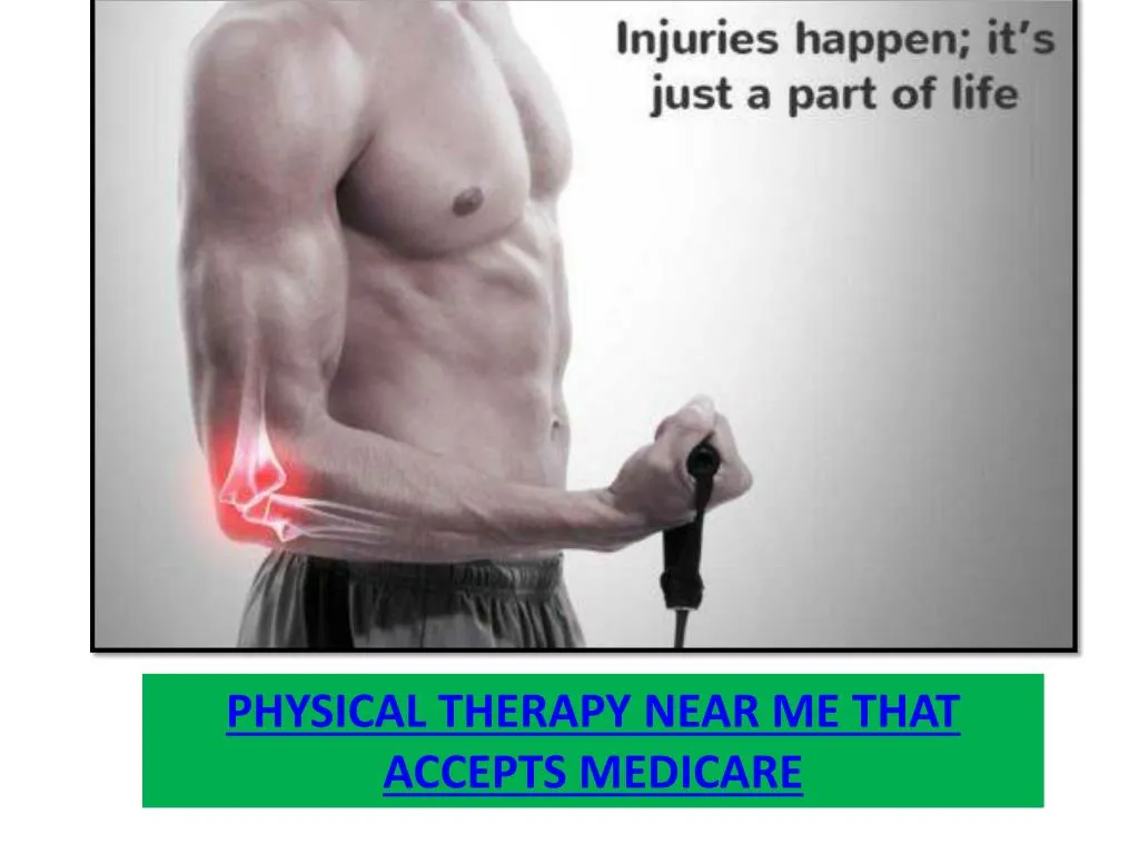 Physical Therapy Near Me That Accepts Medicare