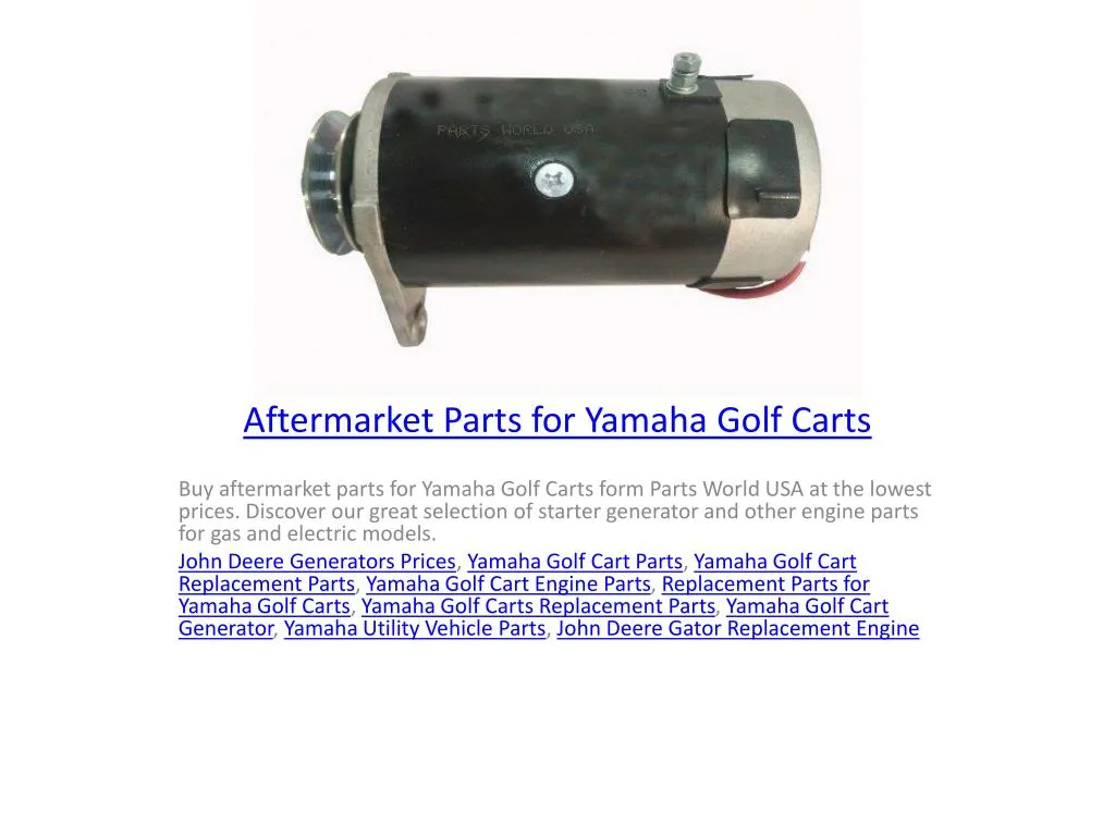 PPT Aftermarket Parts for Yamaha Golf Carts PowerPoint Presentation, free download ID7624468