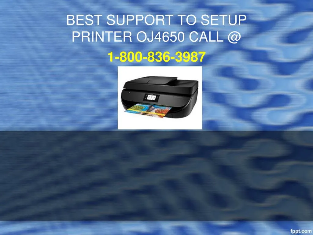 best support to setup printer oj4650 call @ 1 800 836 3987 n.