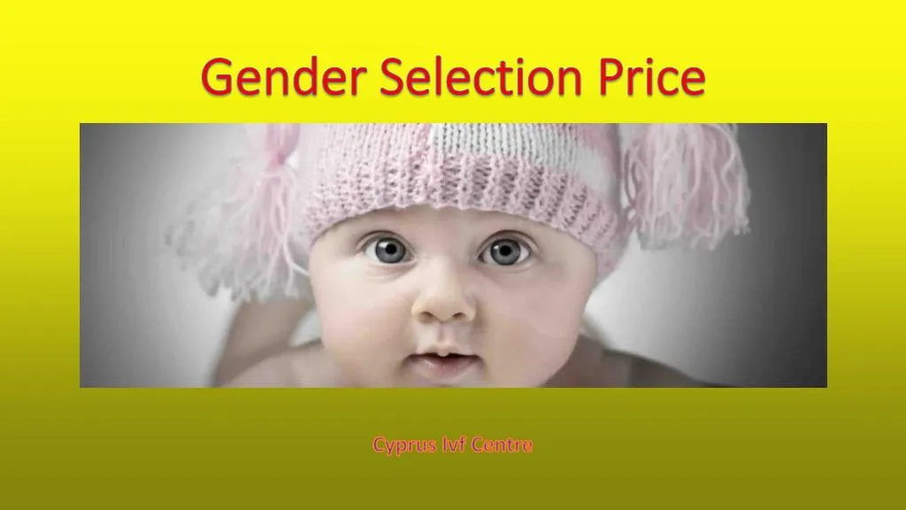 Ppt Gender Selection Price Powerpoint Presentation Free Download Id7625034 7676