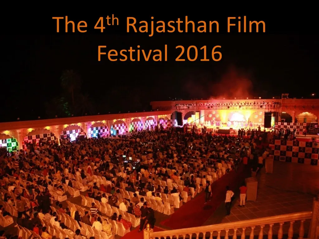 the 4 th rajasthan film festival 2016 n.