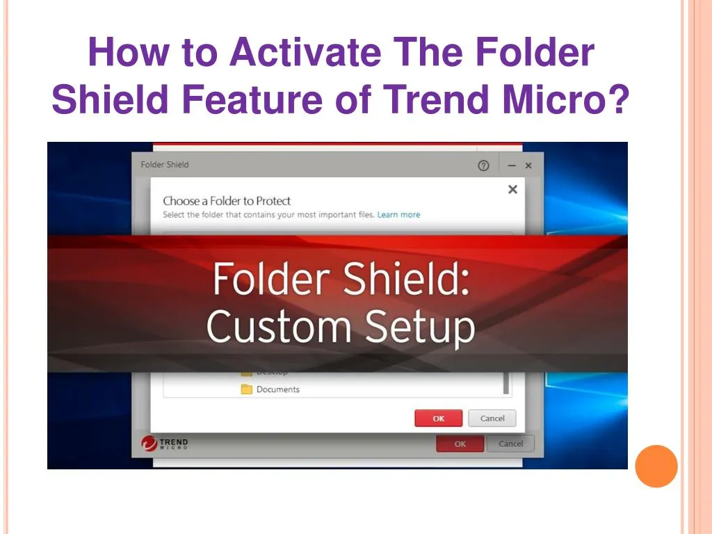 PPT How to Activate the Folder Shield Feature of Trend Micro PowerPoint Presentation ID7629218