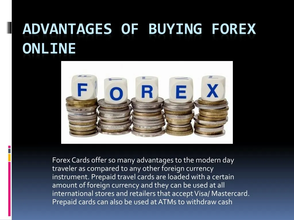 advantages of buying forex online n.