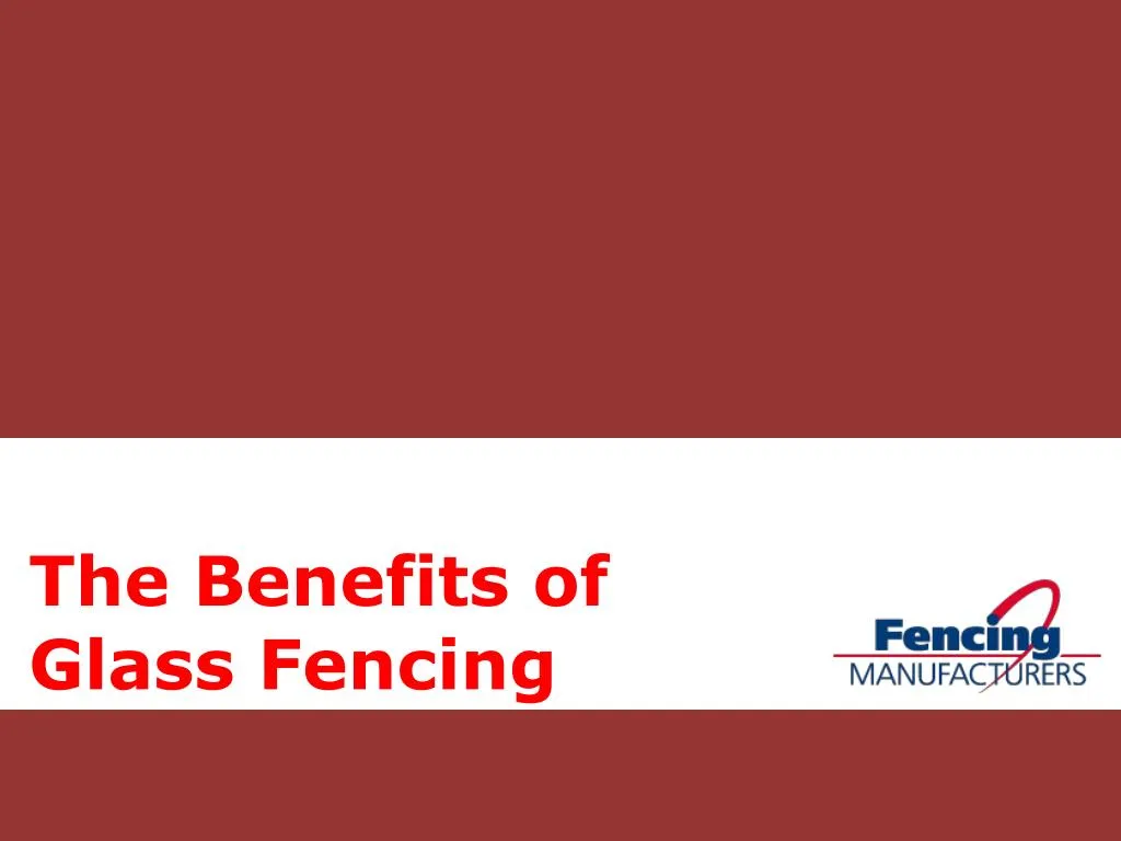 the benefits of glass fencing n.