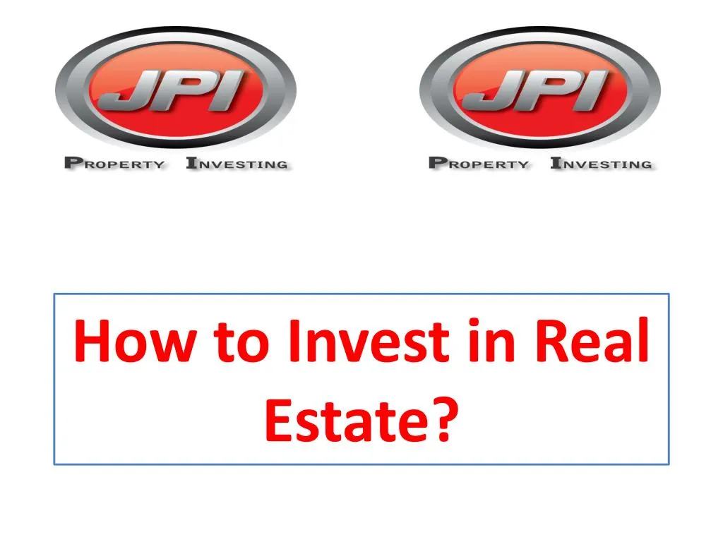 how to invest in real estate n.
