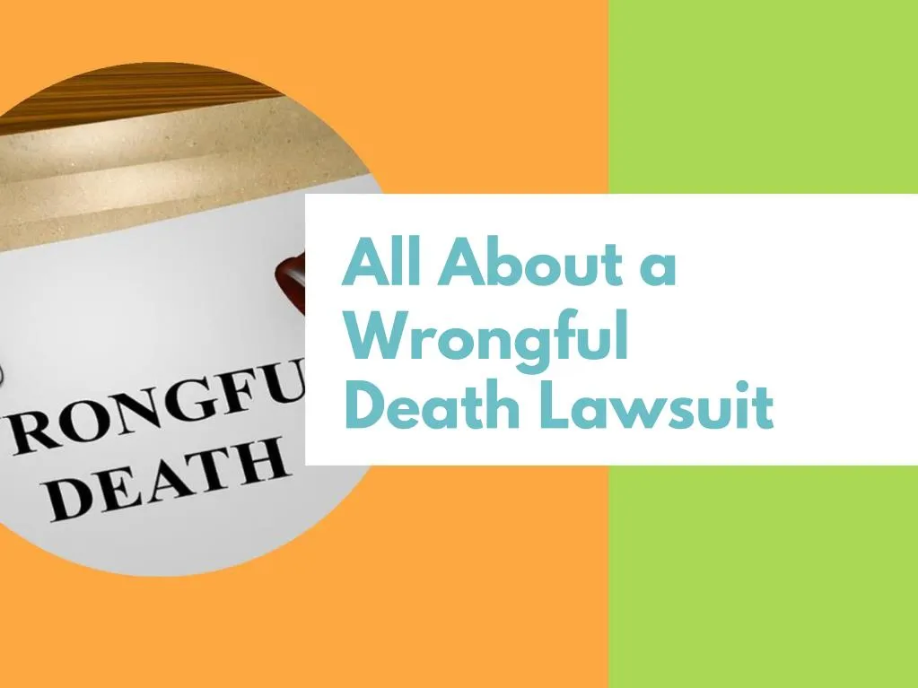 PPT - All About A Wrongful Death Lawsuit PowerPoint Presentation, Free ...