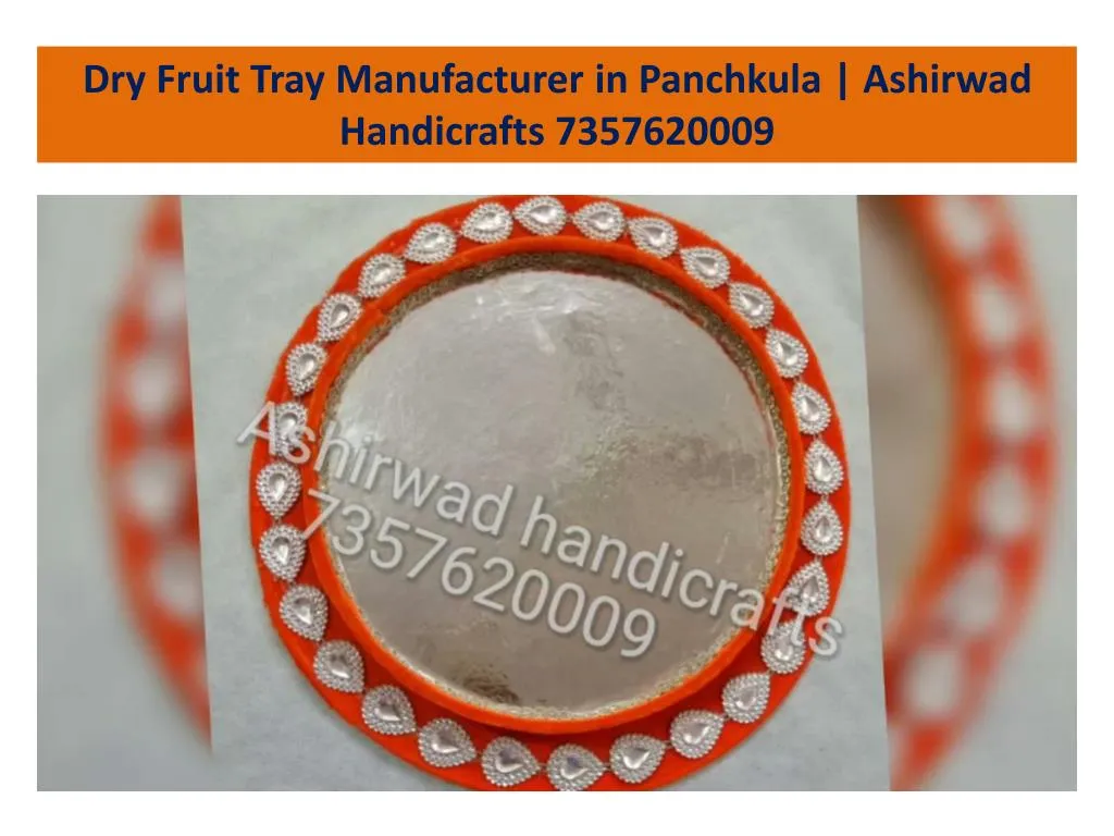 dry fruit tray manufacturer in panchkula ashirwad n.