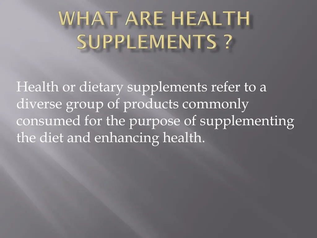 what are health supplements n.