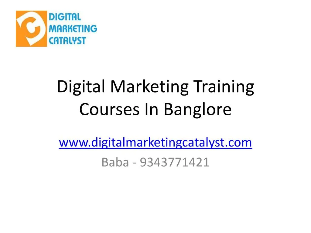 PPT - Digital marketing courses in banglore PowerPoint Presentation ...