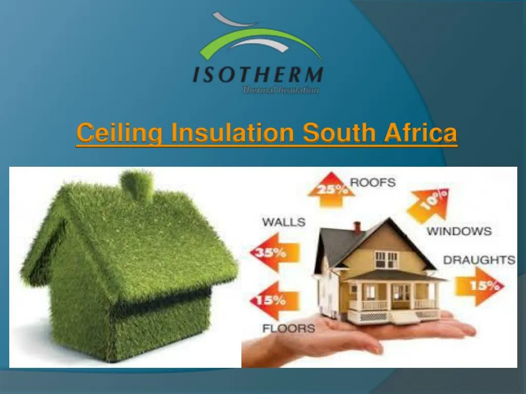 Ppt Ceiling Insulation South Africa Powerpoint Presentation