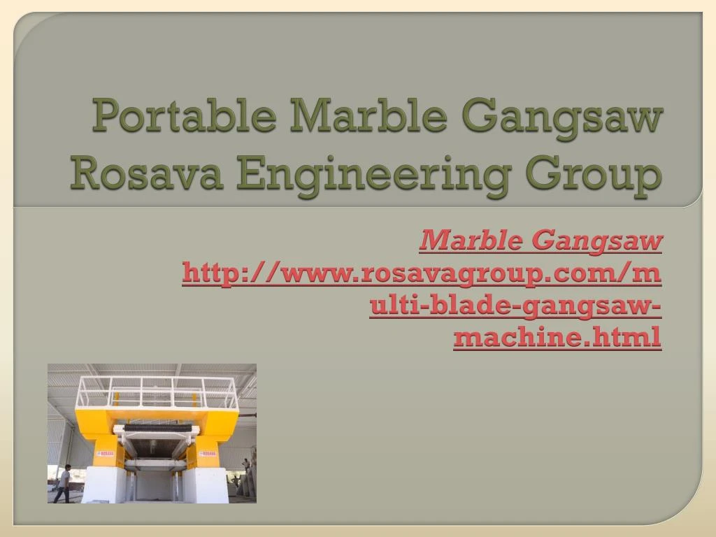 portable marble gangsaw rosava engineering group n.