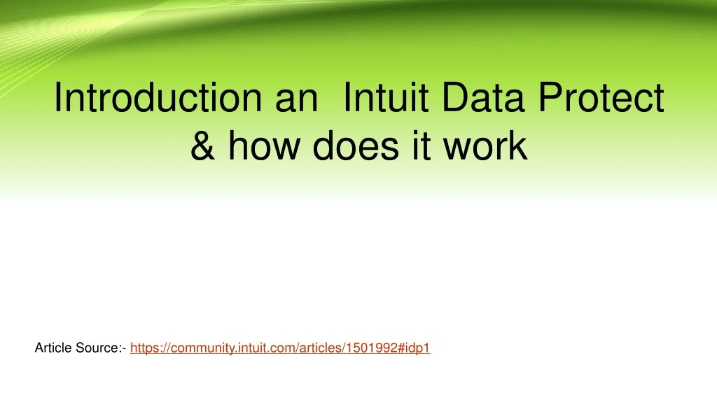 PPT Introduction an Intuit Data Protect & how does it work PowerPoint