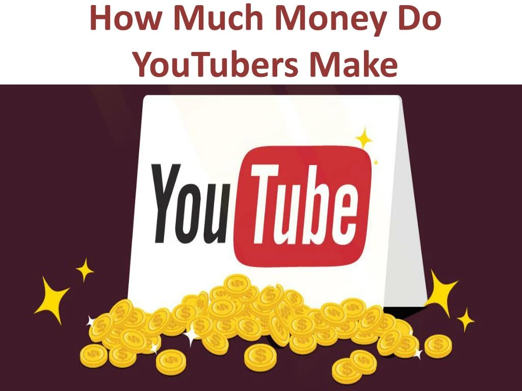 how much money do youtubers make n.