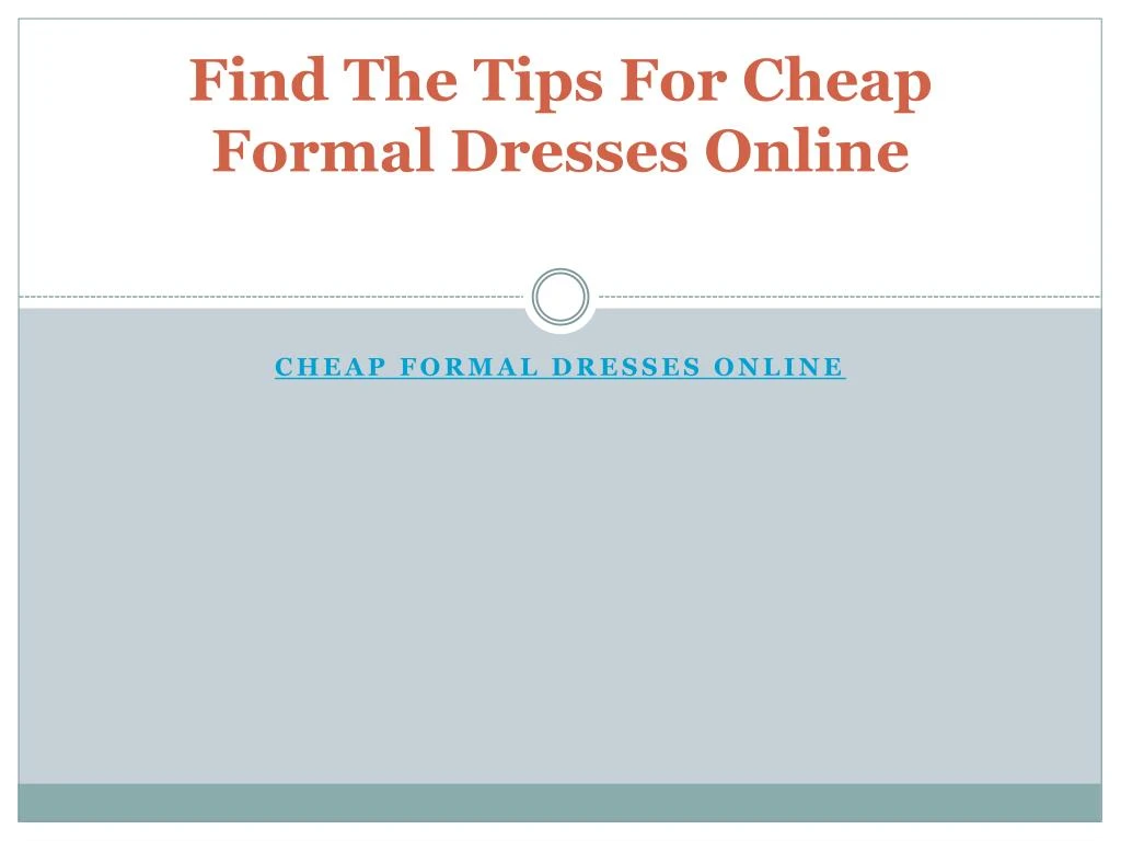 find the tips for cheap formal dresses online n.
