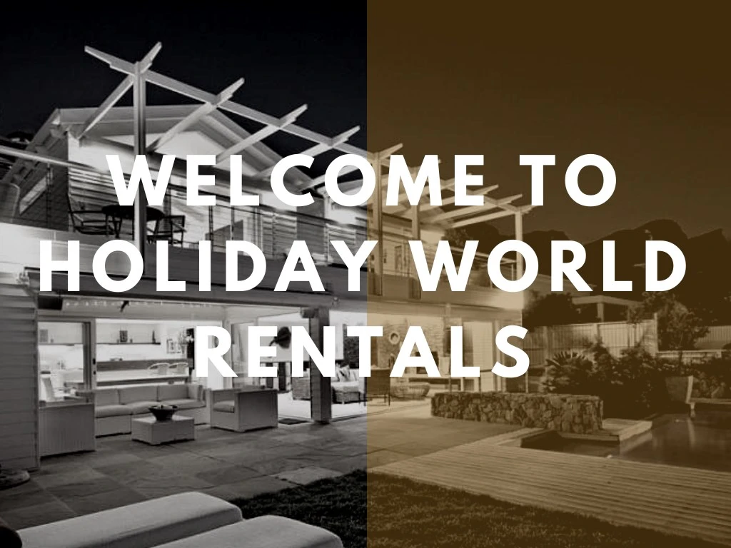 welcome to holiday world rentals n.