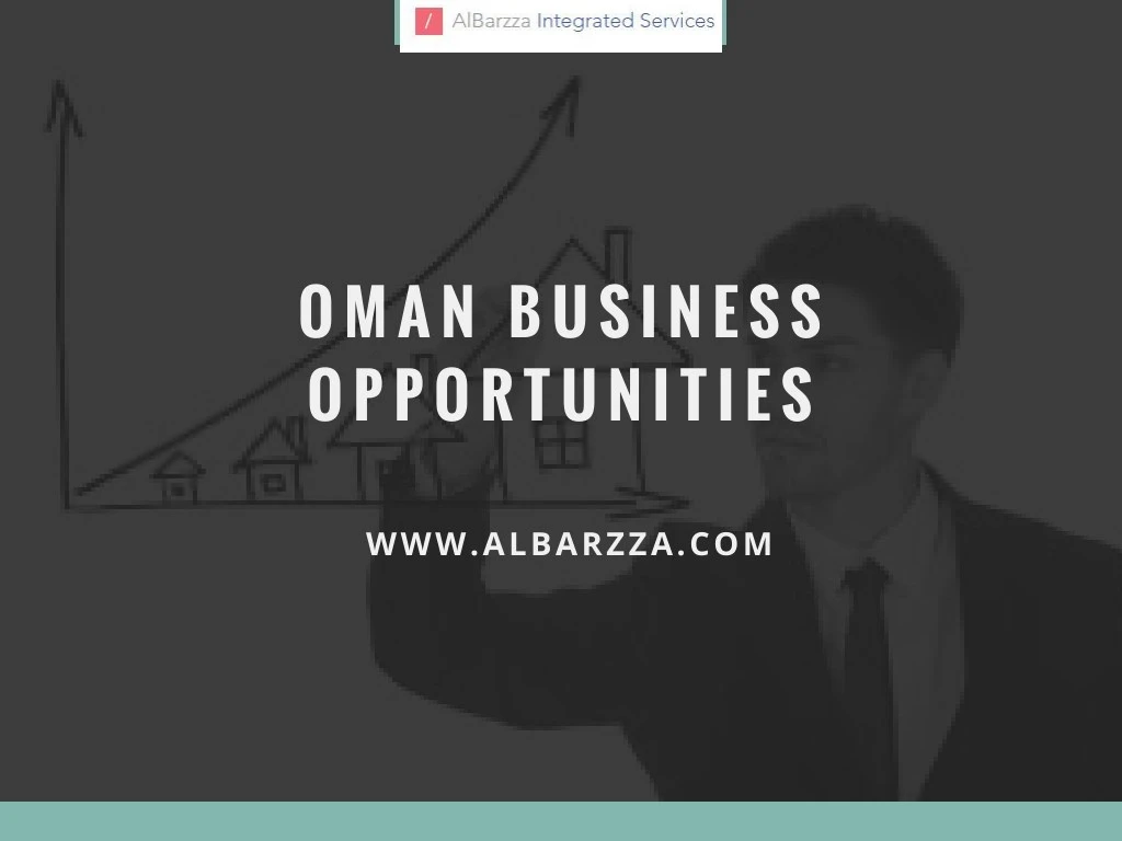 PPT - Oman Business Opportunities PowerPoint Presentation, free