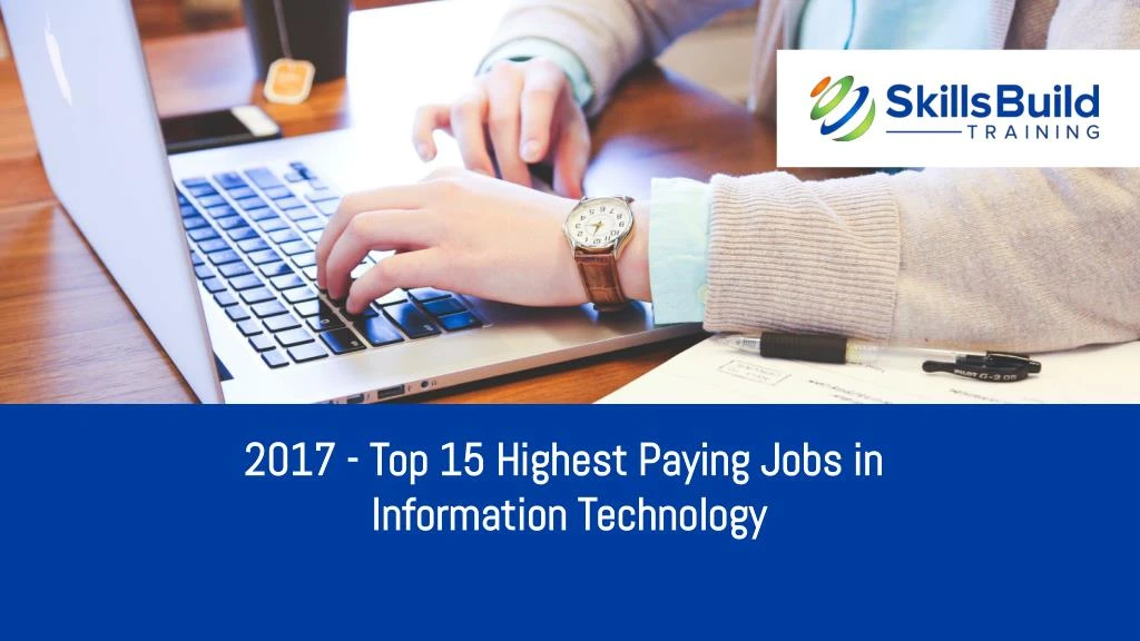 Ppt 2017 Top 15 Highest Paying Jobs In Information Technology