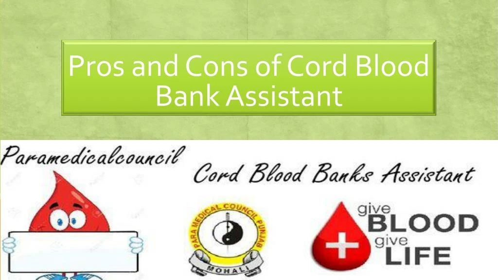 Ppt Pros And Cons Of Cord Blood Bank Assistant Powerpoint Presentation Id 7653559