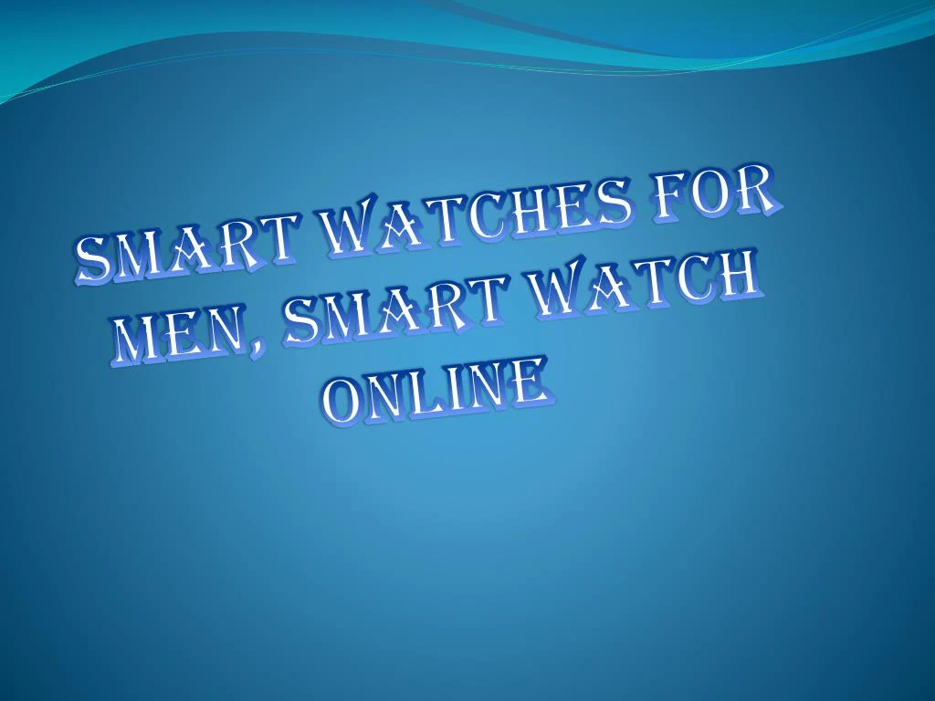 smart watches for men smart watch online n.