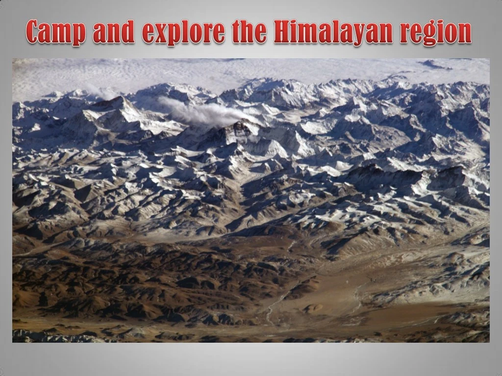 PPT - Camp And Explore The Himalayan Region PowerPoint Presentation ...