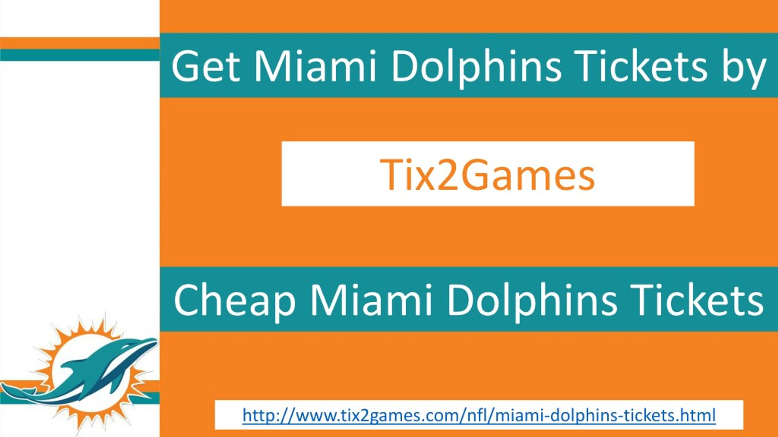 PPT - Miami Dolphins Tickets PowerPoint Presentation, free