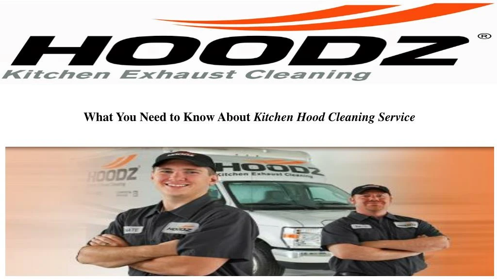 PPT - What You Need to Know About Kitchen Hood Cleaning Service